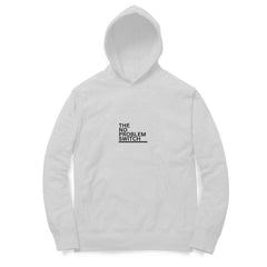The No Problem Switch Hoodie