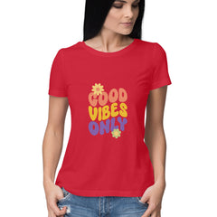Good Vibes Only - Round Neck T-Shirt - Women