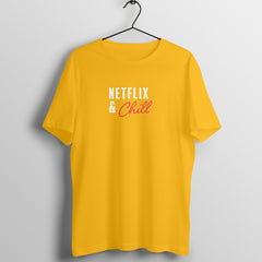 Netflix & Chill - Crew Cut T-Shirt