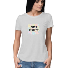 Miss Perfect - Round Neck T-Shirt for her