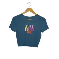 Just Being Me - Crop Top - MSCHF