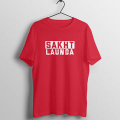 SAKHT LAUNDA T-Shirts - Round Neck - SARGASM