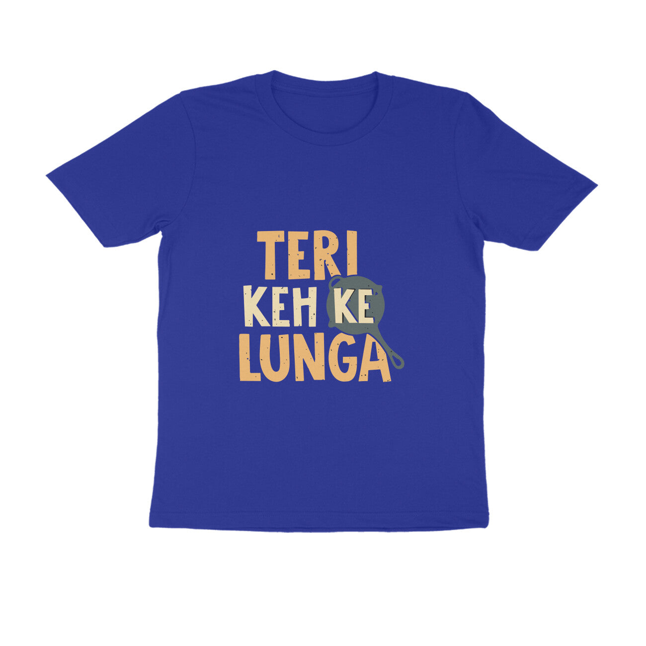 Teri Kehke Lunga - Round Neck T-Shirt SARGASM