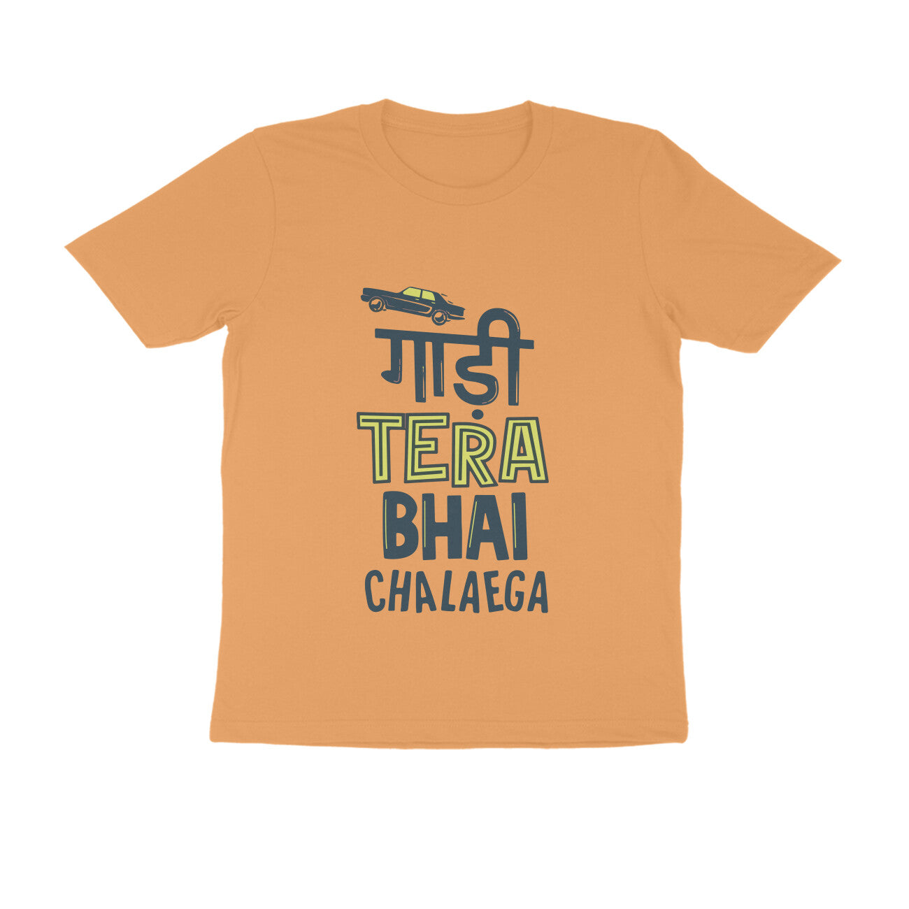 Gaadi Tera Bhai Chalega - Round Neck T-Shirt SARGASM