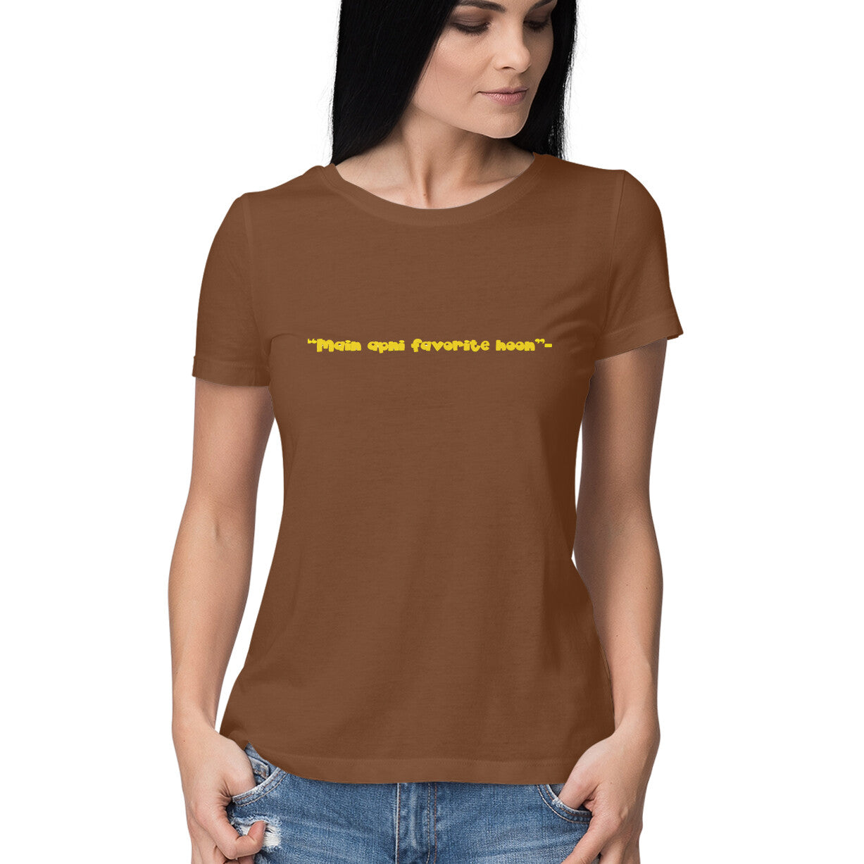 Mai apni Favorite Hoon - Round Neck T-Shirt for Her SARGASM