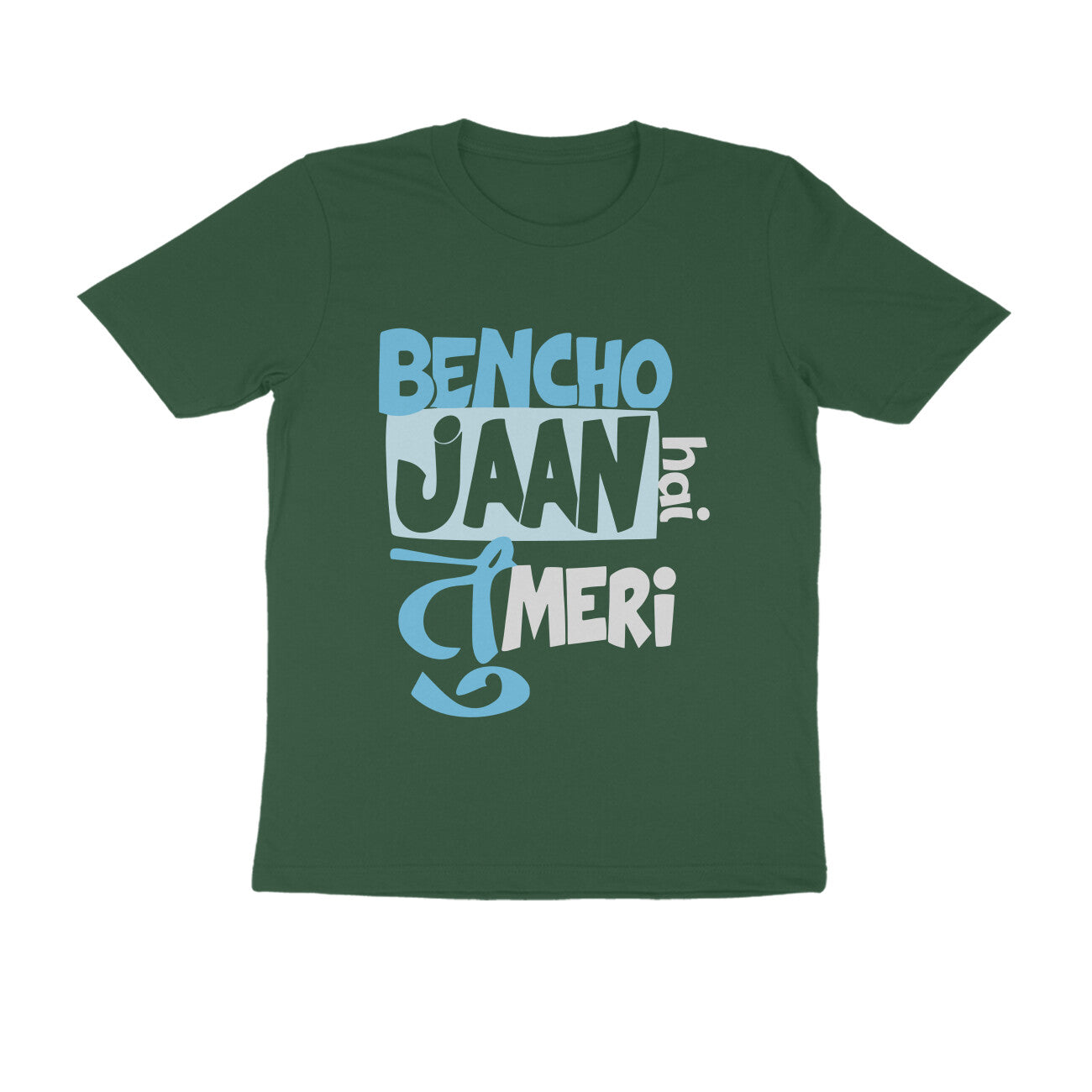 BENCHO Jaan hai tu meri - Round Neck T-Shirt SARGASM