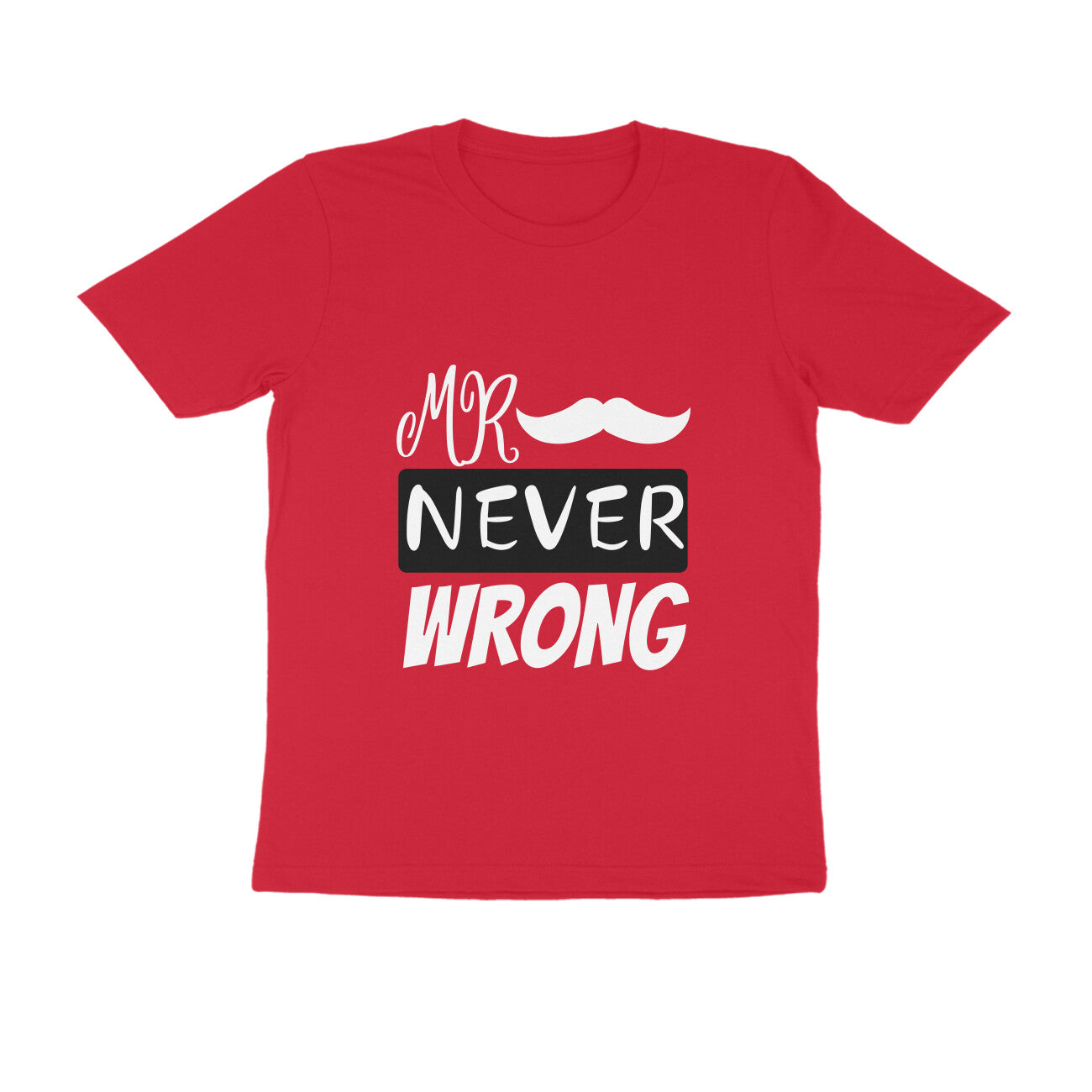 Mr. Never Wrong - Couple T-Shirt for Him