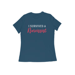 I survived a narcissist - For Women - Tshirt