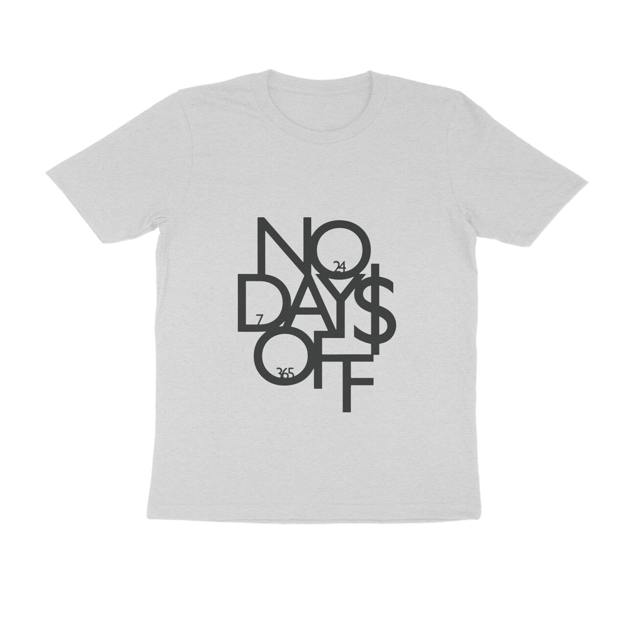 NO DAYS OFF - Round Neck T-Shirt