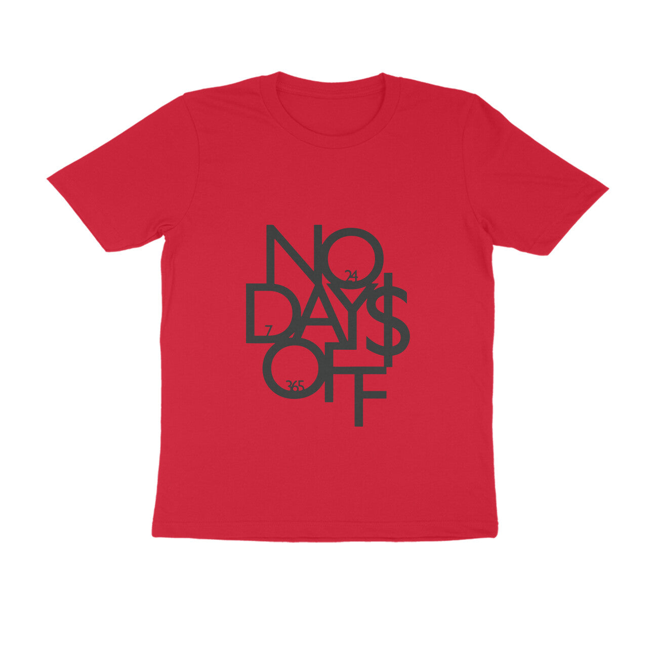 NO DAYS OFF - Round Neck T-Shirt